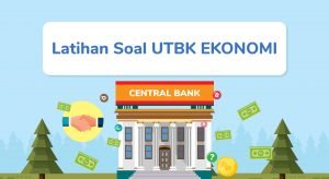 Latihan Soal UTBK Ekonomi