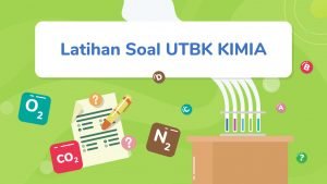 Latihan Soal UTBK Kimia