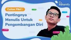 Pentingnya Menulis Untuk Pengembangan Diri