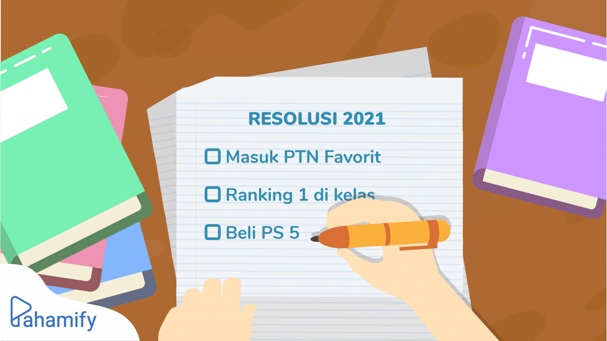 Begini Cara Membuat Resolusi Tahun Baru Untuk Pelajar - Pahamify