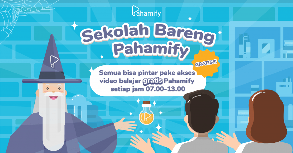 Sekolah Bareng Pahamify, kelas online gratis untuk guru dan pelajar se Indonesia.